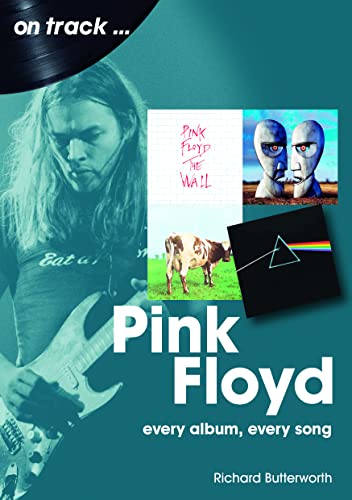 Pink Floyd: Every Album, Every Song (On Track...)