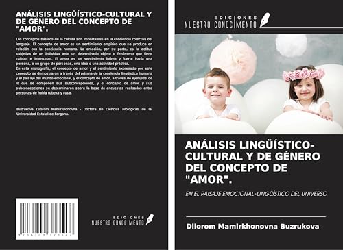 ANÁLISIS LINGÜÍSTICO-CULTURAL Y DE GÉNERO DEL CONCEPTO DE "AMOR".: EN EL PAISAJE EMOCIONAL-LINGÜÍSTICO DEL UNIVERSO