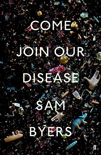 Come Join Our Disease: Shortlisted for The Gordon Burn Prize 2021 von Faber & Faber