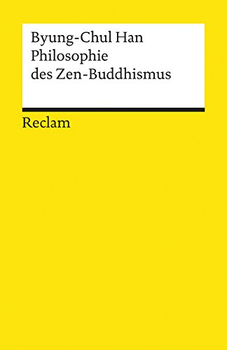 Philosophie des Zen-Buddhismus (Reclams Universal-Bibliothek)