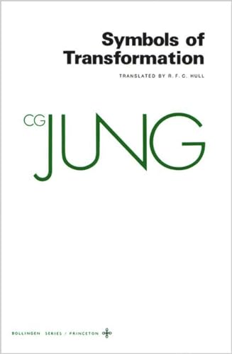 Symbols of Transformation (Collected Works of C.g. Jung)