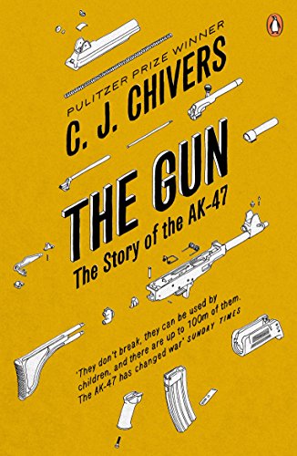 The Gun: The Story of the AK-47