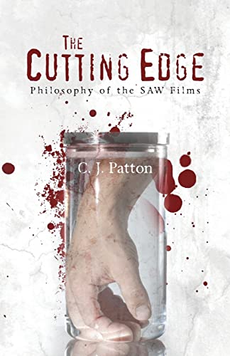 The Cutting Edge: Philosophy of the SAW Films von Cutting Edge: Philosophy of the Saw Series
