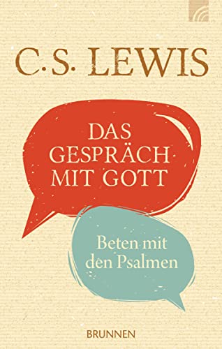 Das Gespräch mit Gott: Beten mit den Psalmen von Brunnen-Verlag GmbH