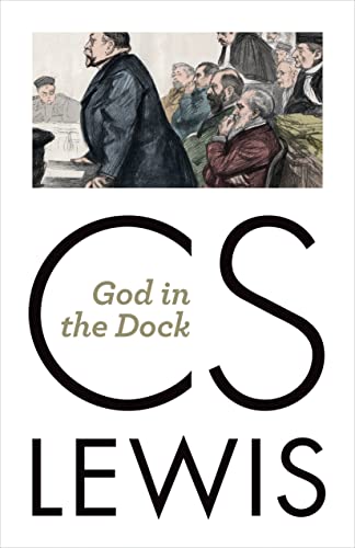 God in the Dock: Essays on Theology and Ethics von William B. Eerdmans Publishing Company