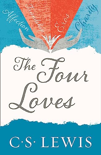 The Four Loves (C.S. Lewis Signature Classic) von HarperCollins