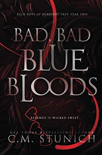 Bad, Bad Bluebloods: A High School Bully Romance (Rich Boys of Burberry Prep, Band 2) von Independently published