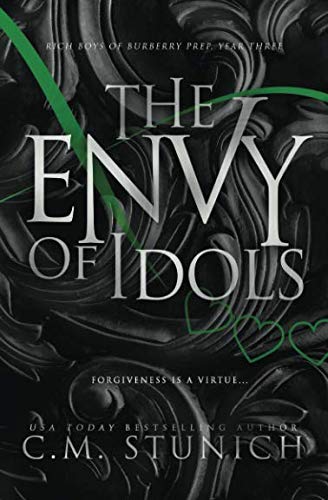 The Envy of Idols: A High School Bully Romance (Rich Boys of Burberry Prep, Band 3) von Independently published