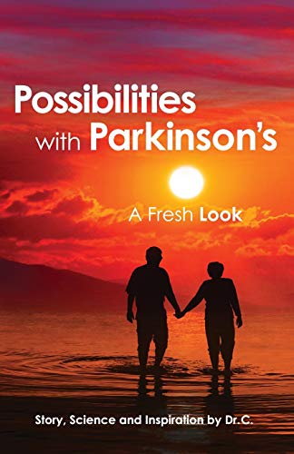 Possibilities with Parkinson's: A Fresh Look von Atmosphere Press