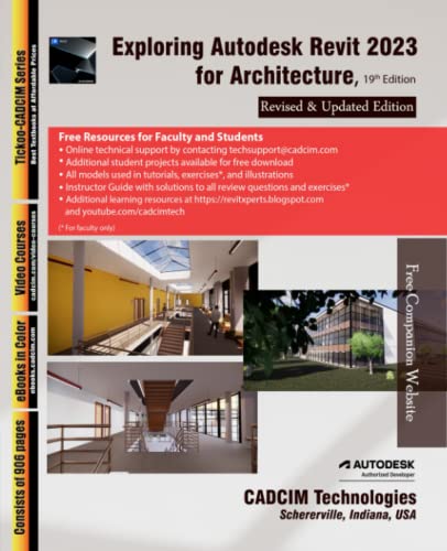 Exploring Autodesk Revit 2023 for Architecture, 19th Edition von CADCIM Technologies