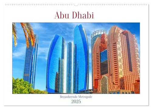 Abu Dhabi - Bezaubernde Metropole (Wandkalender 2025 DIN A2 quer), CALVENDO Monatskalender von CALVENDO