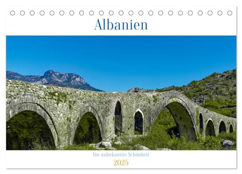 Albanien - Die unbekannte Schönheit (Tischkalender 2025 DIN A5 quer), CALVENDO Monatskalender: Eine Reise mit überraschenden Ausblicken durch Albanien (CALVENDO Orte) von Calvendo