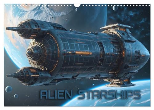 Alien Starships (Wandkalender 2025 DIN A3 quer), CALVENDO Monatskalender: Fantastische Illustrationen außerirdischer Raumschiffe auf der endlosen Reise durch fremde Galaxien (CALVENDO Technologie) von CALVENDO