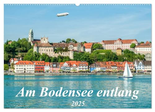 Am Bodensee entlang (Wandkalender 2025 DIN A2 quer), CALVENDO Monatskalender von CALVENDO