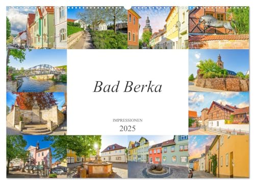 Bad Berka Impressionen (Wandkalender 2025 DIN A2 quer), CALVENDO Monatskalender von CALVENDO