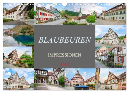 Blaubeuren Impressionen (Wandkalender 2025 DIN A3 quer), CALVENDO Monatskalender von CALVENDO