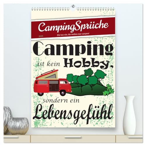 CampingSprüche (hochwertiger Premium Wandkalender 2025 DIN A2 hoch), Kunstdruck in Hochglanz von CALVENDO