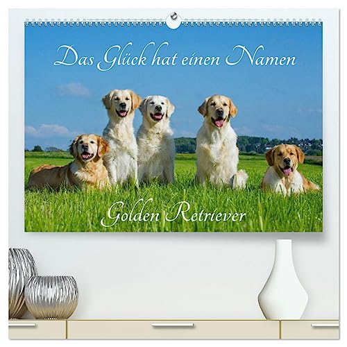 Das Glück hat einen Namen - Golden Retriever (hochwertiger Premium Wandkalender 2025 DIN A2 quer), Kunstdruck in Hochglanz von CALVENDO