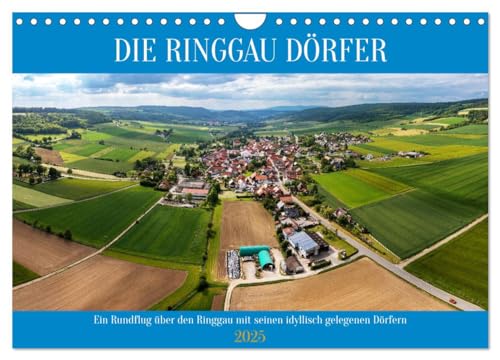 Die Ringgau Dörfer (Wandkalender 2025 DIN A4 quer), CALVENDO Monatskalender: Die idyllisch gelegenen Dörfer des Ringgaus von oben (CALVENDO Orte) von Calvendo