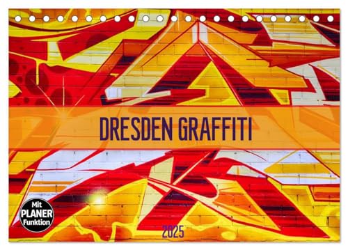 Dresden Graffiti (Tischkalender 2025 DIN A5 quer), CALVENDO Monatskalender von CALVENDO