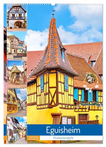 Eguisheim - Postkartenidylle (Wandkalender 2025 DIN A2 hoch), CALVENDO Monatskalender von CALVENDO