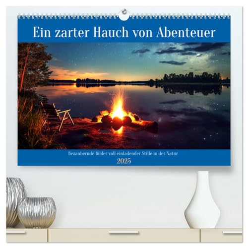 Ein zarter Hauch von Abenteuer (hochwertiger Premium Wandkalender 2025 DIN A2 quer), Kunstdruck in Hochglanz von CALVENDO