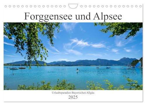 Forggensee und Alpsee - Urlaubsparadies Bayerisches Allgäu (Wandkalender 2025 DIN A4 quer), CALVENDO Monatskalender von CALVENDO