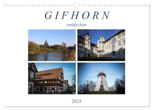 Gifhorn entdecken (Wandkalender 2025 DIN A3 quer), CALVENDO Monatskalender: Gifhorn hat viel zu bieten (CALVENDO Orte) von Calvendo