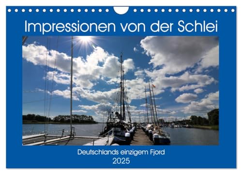 Impressionen von der Schlei - Deutschlands einzigem Fjord (Wandkalender 2025 DIN A4 quer), CALVENDO Monatskalender von CALVENDO