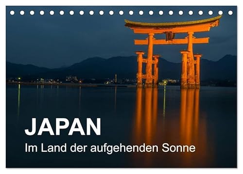 Japan - Im Land der aufgehenden Sonne (Tischkalender 2025 DIN A5 quer), CALVENDO Monatskalender: Ein Muss für jeden Japanfreund (CALVENDO Orte) von Calvendo