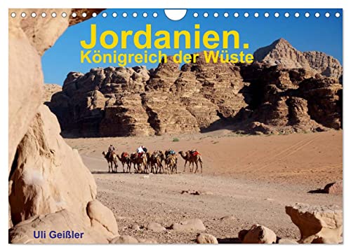 Jordanien. Königreich in der Wüste (Wandkalender 2025 DIN A4 quer), CALVENDO Monatskalender von CALVENDO