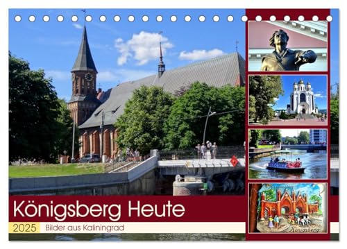 KÖNIGSBERG HEUTE - Bilder aus Kaliningrad (Tischkalender 2025 DIN A5 quer), CALVENDO Monatskalender von CALVENDO