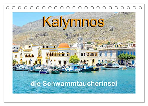 Kalymnos - die Schwammtaucherinsel (Tischkalender 2025 DIN A5 quer), CALVENDO Monatskalender von CALVENDO