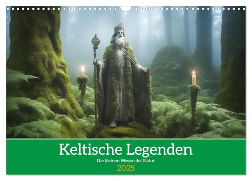 Keltische Legenden - Die kleinen Wesen der Natur (Wandkalender 2025 DIN A3 quer), CALVENDO Monatskalender von CALVENDO