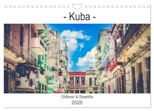 Kuba - Oldtimer & Streetlife (Wandkalender 2025 DIN A4 quer), CALVENDO Monatskalender: Die fotografische Ansammlung ist während einer Reise durch Kuba ... "Oldtimer und Streetlife". (CALVENDO Orte) von Calvendo
