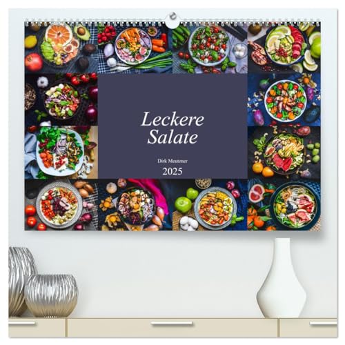 Leckere Salate (hochwertiger Premium Wandkalender 2025 DIN A2 quer), Kunstdruck in Hochglanz von CALVENDO