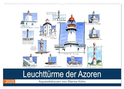 Leuchttürme der Azoren (Wandkalender 2025 DIN A2 quer), CALVENDO Monatskalender: Leuchttürme der Sehnsuchtsinseln Azoren - Symbol für Orientierung, für Weite und Heimat finden (CALVENDO Kunst) von Calvendo