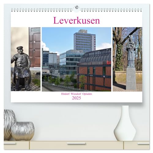 Leverkusen Hitdorf Wiesdorf Opladen (hochwertiger Premium Wandkalender 2025 DIN A2 quer), Kunstdruck in Hochglanz: Leverkusen als Industrie- und Sportstadt, hat viel mehr zu bieten (CALVENDO Orte) von Calvendo