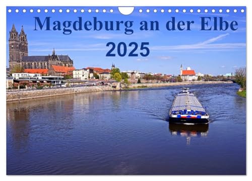 Magdeburg an der Elbe 2025 (Wandkalender 2025 DIN A4 quer), CALVENDO Monatskalender von CALVENDO