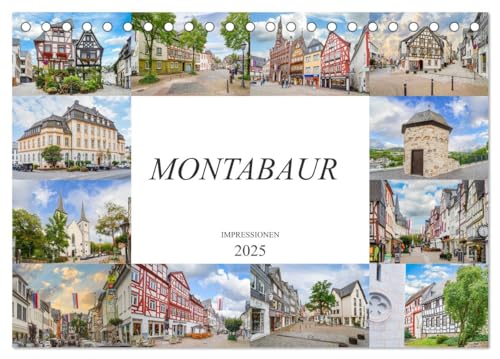 Montabaur Impressionen (Tischkalender 2025 DIN A5 quer), CALVENDO Monatskalender von CALVENDO