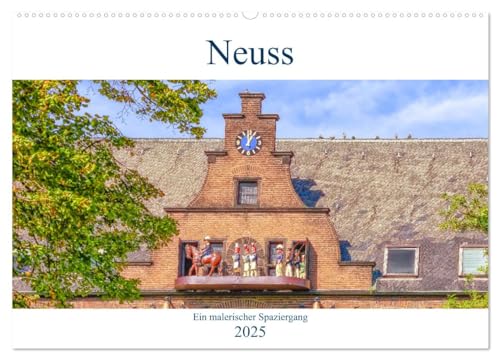 Neuss - Ein malerischer Spaziergang (Wandkalender 2025 DIN A2 quer), CALVENDO Monatskalender von CALVENDO