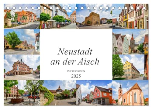 Neustadt an der Aisch Impressionen (Tischkalender 2025 DIN A5 quer), CALVENDO Monatskalender von CALVENDO