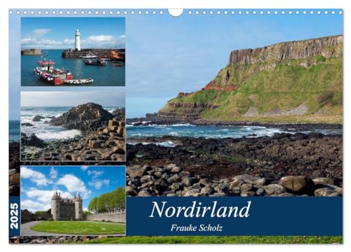 Nordirlands Highlights (Wandkalender 2025 DIN A3 quer), CALVENDO Monatskalender: Nordirland - ein sehr attraktives und abwechslungsreiches Reiseziel. (CALVENDO Orte) von Calvendo