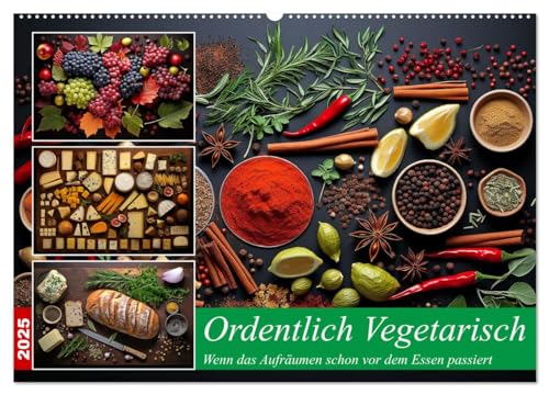 Ordentlich Vegetarisch (Wandkalender 2025 DIN A2 quer), CALVENDO Monatskalender von CALVENDO