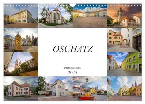 Oschatz Impressionen (Wandkalender 2025 DIN A3 quer), CALVENDO Monatskalender von CALVENDO