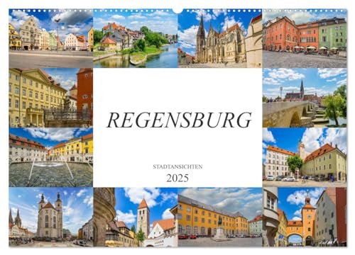 Regensburg Stadtansichten (Wandkalender 2025 DIN A2 quer), CALVENDO Monatskalender von CALVENDO