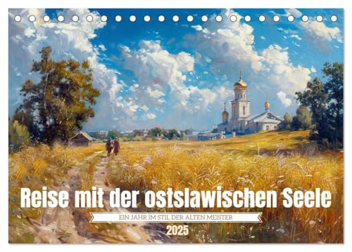 Reise mit der ostslawischen Seele (Tischkalender 2025 DIN A5 quer), CALVENDO Monatskalender von CALVENDO