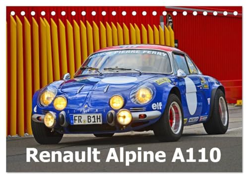 Renault Alpine A110 (Tischkalender 2025 DIN A5 quer), CALVENDO Monatskalender: Ein historischer Edelsportwagen aus Frankreich (CALVENDO Mobilitaet) von CALVENDO