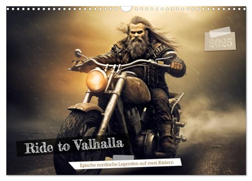 Ride to Valhalla (Wandkalender 2025 DIN A3 quer), CALVENDO Monatskalender von CALVENDO