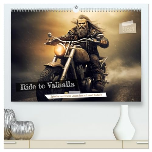 Ride to Valhalla (hochwertiger Premium Wandkalender 2025 DIN A2 quer), Kunstdruck in Hochglanz von CALVENDO